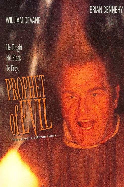 Постер Prophet of Evil: The Ervil LeBaron Story